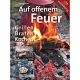 Leopold Stocker Verlag Buch: Auf offenem Feuer ? Grillen, Braten, Kochen