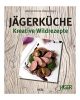 HEEL Verlag Buch: Jägerküche, Kreative Wildrezepte
