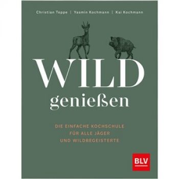 Blv uch: Wild genießen